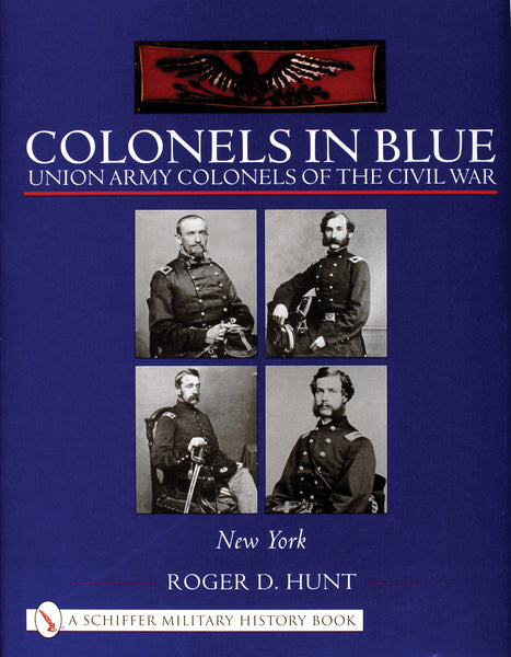 First Order Colonel Colonels in Blue: Union Army Colonels of the Civil War – REDFeather