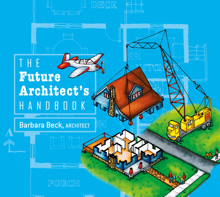 The Future Architect's Handbook
By Barbara Beck