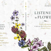 Book cover features illustrated wildflowers. "Listening to Flowers" by Schiffer Publishing, Ltd. explores Bach flower essence remedies, positive affirmations, and the healing powers of 38 Bach flowers for emotional well-being.