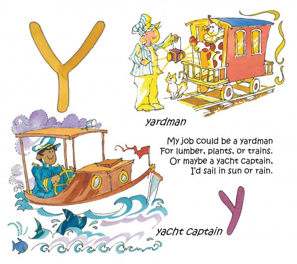 From Schiffer Publishing, Ltd.'s "A to Z: Pick What You'll Be"—Y shows a yardman in pajamas by a red train and a cheerful yacht captain with fish, inspiring kids to dream of fun jobs like yardman or yacht captain, sailing rain or shine!.