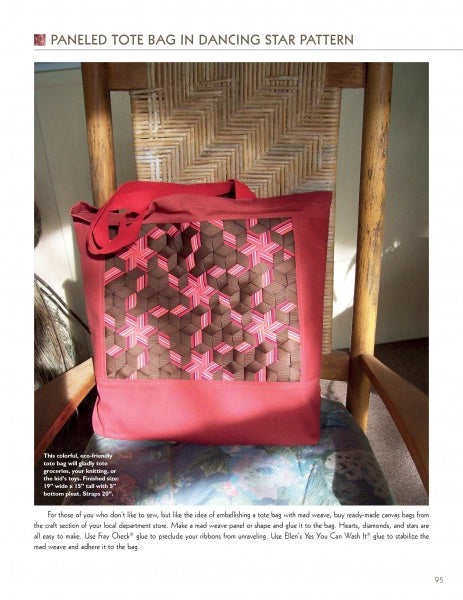 A red tote bag made with mad weave, featuring a brown and pink geometric Dancing Star pattern, from Hex Weave & Mad Weave by Schiffer Publishing, Ltd., sits on a chair with a woven backrest in sunlight.