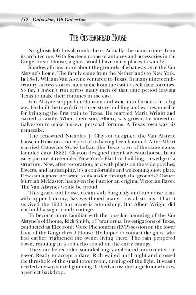 The book "Texas Ghosts" by Schiffer Publishing, Ltd. covers the history and haunted legends of the Gingerbread House in Galveston, Texas, exploring its Victorian design and stories of the Van Alstyne family.