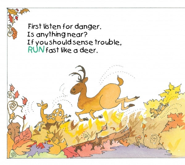An illustration of two deer running through a colorful autumn forest. Above them, text reads: First listen for danger. If you sense trouble, RUN fast like a deer—just like in Busy Bodies by Schiffer Publishing, Ltd.!.