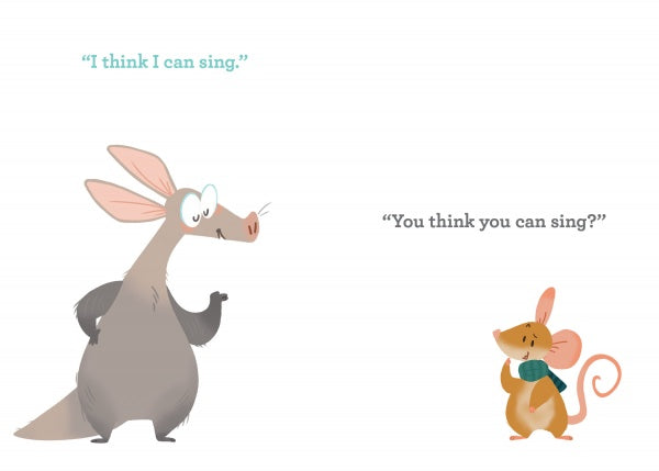 A cartoon aardvark declares, "I Think I Can," while a doubtful mouse in a green scarf replies, "You think you can sing?" This playful Schiffer Publishing, Ltd. scene captures reading confidence for any beginner's picture book.