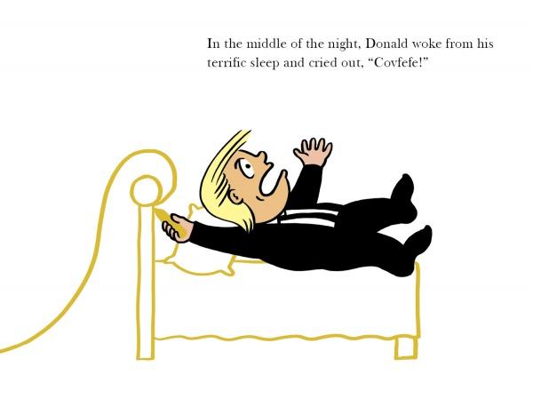 Cartoon of a blond man in a suit startled awake in bed, arms raised. Above: Donald woke from sleep and cried, Covfefe! A humorous, satirical touch from "Donald and the Golden Crayon" by Schiffer Publishing, Ltd.