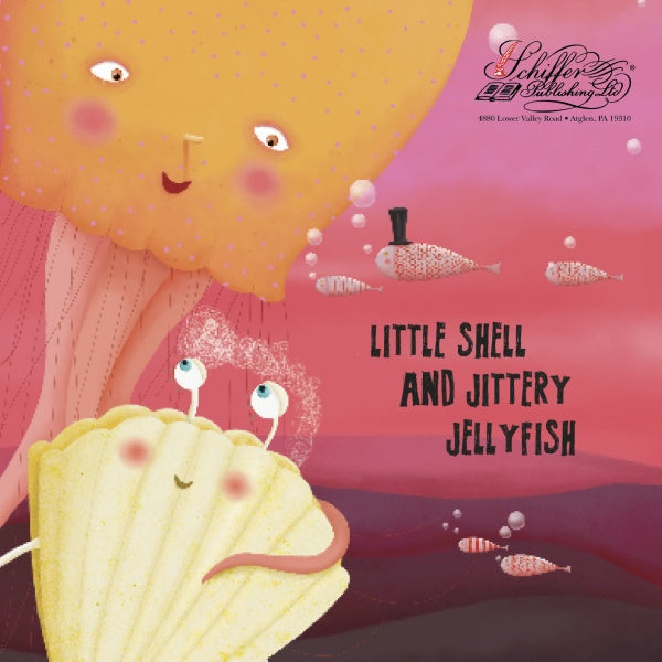 A smiling shell and blushing Jittery Jellyfish appear underwater with fish, set against a pink and purple background. Text: Little Shell and Jittery Jellyfish by Schiffer Publishing, Ltd., an augmented reality children's book.