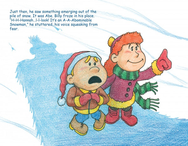 A boy and girl stand in the snow, startled as shadows form an Abominable Snowman behind them. From Schiffer Publishing, Ltd., "Have an Abominably Good Day" captures a holiday adventure straight from a Christmas children's book.