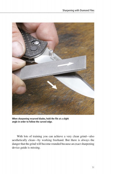A close-up from Schiffer Publishing, Ltd.'s “Knife Sharpening Made Easy” shows a person honing a curved blade with a diamond file at an angle, with white arrows highlighting the correct file movement for effective sharpening.