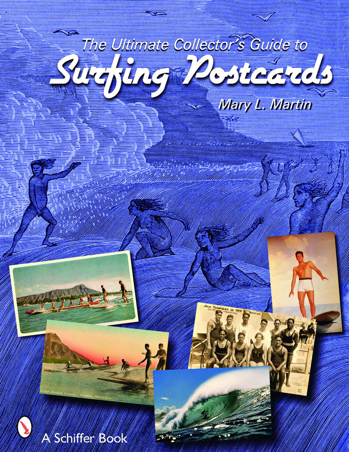 Book cover for The Ultimate Collector's Guide to from Schiffer Publishing, featuring vintage surfing postcards and blue surfer illustrations—a perfect pick for surf history and collectible enthusiasts.