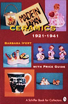 Book cover for MADE IN JAPAN Ceramics by Schiffer Publishing, showing photos of vintage ceramics—figurines, teapot, and mug—set on a red background with bold yellow and white text.