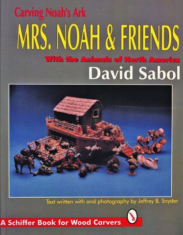 Book cover for "Carving Noah's Ark" by Schiffer Publishing, featuring a detailed carved ark with animals and people on a blue background. Photography is by Jeffrey B. Snyder.