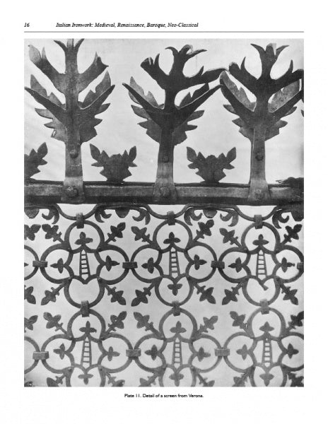 Italian Ironwork from Schiffer Publishing, Ltd. features a screen with stylized trees above detailed geometric and floral latticework, highlighting the beauty of Italian craftsmanship. Caption: “Detail of a screen from Verona.”.