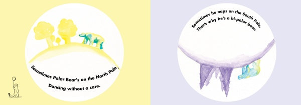 Two circular images: Left—a polar bear dances under trees. Right—he naps beneath purple icicles. Captions playfully hint at both poles, introducing "Bipolar Bear" by Schiffer Publishing, Ltd., a children's story about mental health.