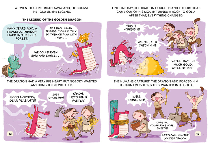 In "The Golden Dragon" by Schiffer Publishing, Ltd., a dragon who coughs up gold is captured by greedy humans, growing tired and sad as they grow more excited over limitless treasure in this graphic novel for young readers.
