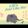 Lili's Just Like Me!
